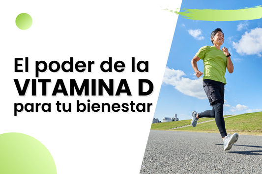 El poder de la Vitamina D para tu bienestar